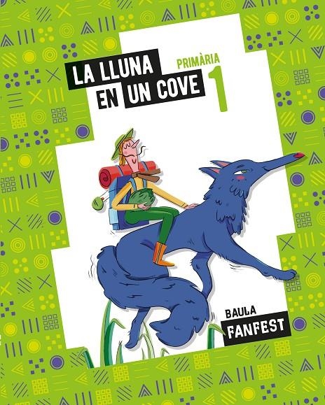 LA LLUNA EN UN COVE 1R PRIMÀRIA FANFEST | 9788447946907 | PONS CLAR, PERE/SALA BALMES, MARIA/VICIOSO MARTINEZ, ELENA