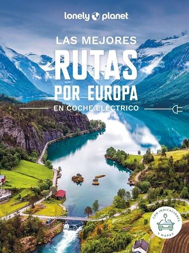 LAS MEJORES RUTAS POR EUROPA EN COCHE ELÉCTRICO | 9788408275794 | AA. VV.