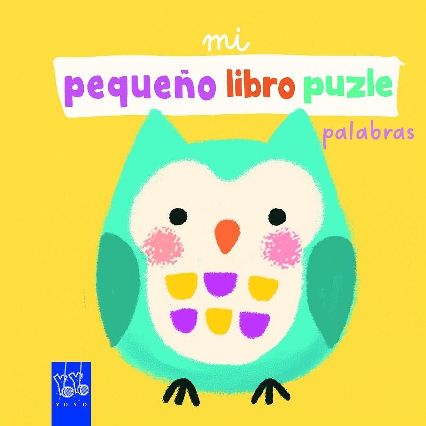 MI PEQUEÑO LIBRO PUZLE. PALABRAS | 9788408265290 | YOYO