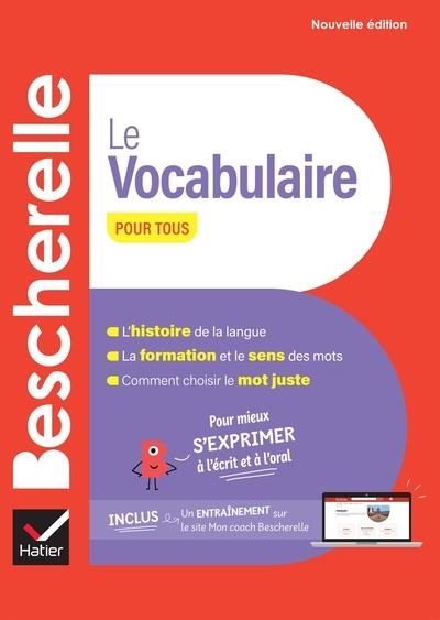 BESCHERELLE - LE VOCABULAIRE POUR TOUS (NOUVELLE ÉDITION) | 9782401104785 | COLLECTIF