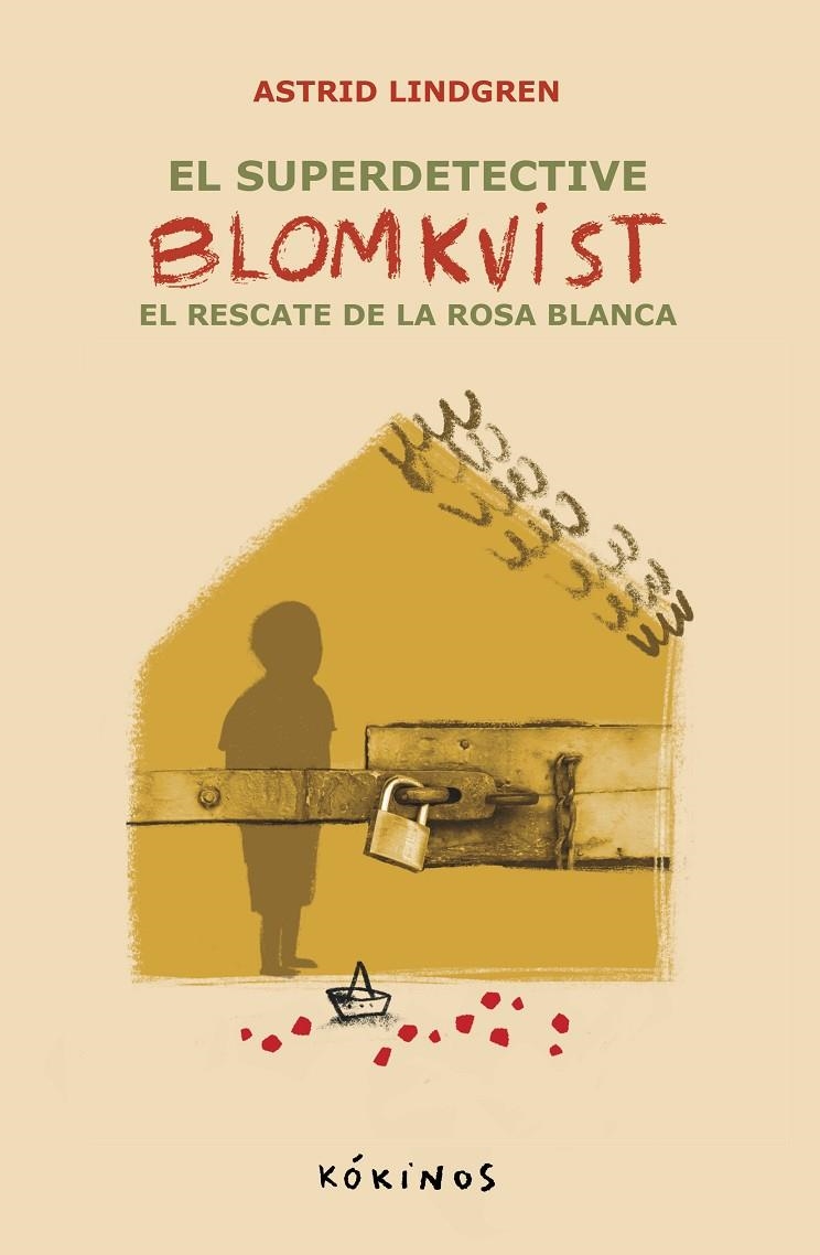 EL SUPER DETECTIVE BLOMKVIST. EL RESCATE DE LA ROSA BLANCA | 9788419475763 | LINDGREN, ASTRID