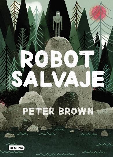 ROBOT SALVAJE | 9788408216292 | BROWN, PETER