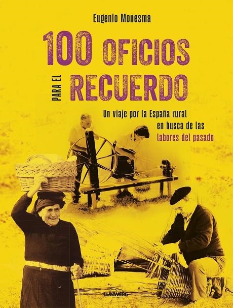 100 OFICIOS PARA EL RECUERDO | 9788410378063 | MONESMA, EUGENIO