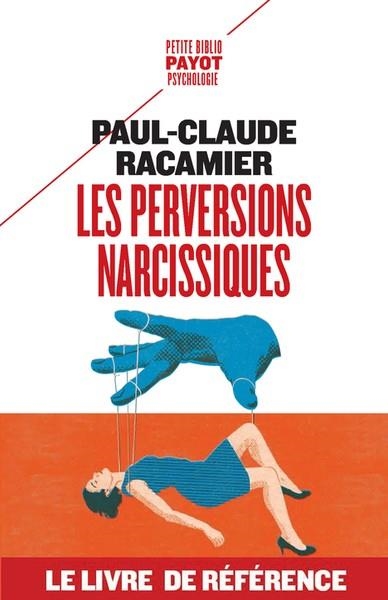 LES PERVERSIONS NARCISSIQUES | 9782228934404 | PAUL-CLAUDE RACAMIER