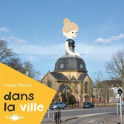 DANS LA VILLE | 9791094908105 | TINEKE MEIRINK