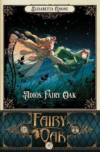 FAIRY OAK 7. ADIOS, FAIRY OAK | 9788418538995 | GNONE, ELISABETTA