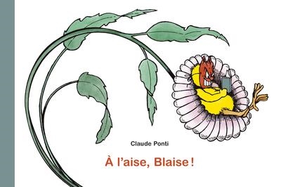 A L'AISE, BLAISE ! | 9782211334372 | CLAUDE PONTI