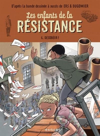 LES ENFANTS DE LA RÉSISTANCE - TOME 6 - DÉSOBÉIR ! | 9782700278149 | CÉCILE JUGLA