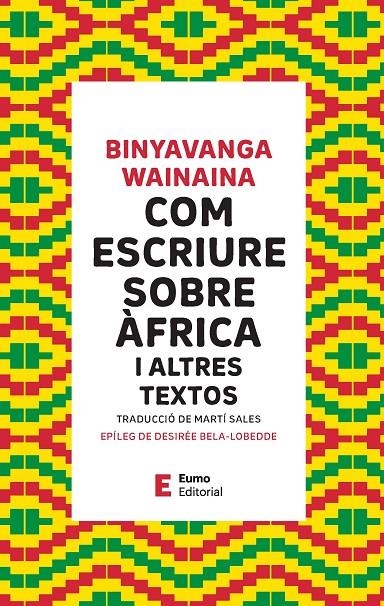 COM ESCRIURE SOBRE ÀFRICA | 9788497668514 | WAINAINA, BINYAVANGA/BELA-LOBEDDE, DESIRÉE