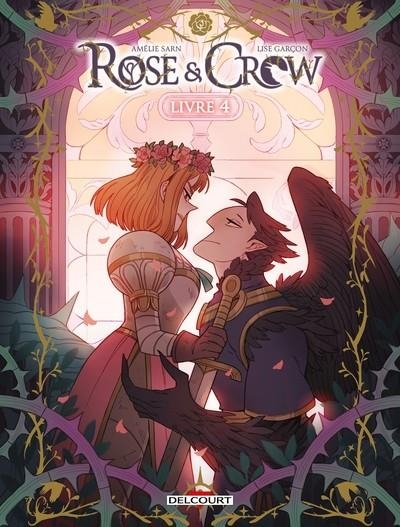 ROSE AND CROW T04 | 9782413083146 | LISE GARÇON (ILLUSTRATEUR),  AMÉLIE SARN (TEXTE)