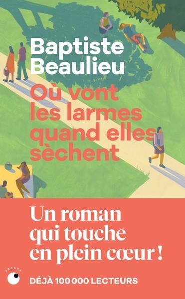 OÙ VONT LES LARMES QUAND ELLES SÈCHENT | 9782493909763 | BAPTISTE BEAULIEU