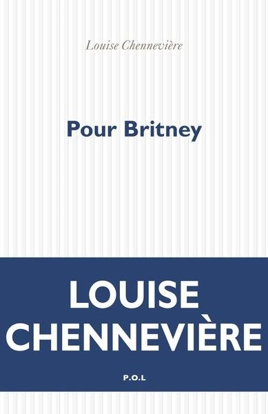 POUR BRITNEY | 9782818061381 | LOUISE CHENNEVIÈRE