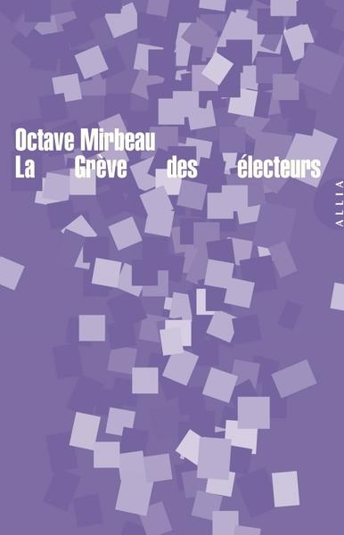 LA GRÈVE DES ÉLECTEURS | 9791030413038 | OCTAVE MIRBEAU