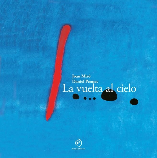 VUELTA AL CIELO, LA | 9788410346253 | MIRÓ, JOAN / PENNAC, DANIEL