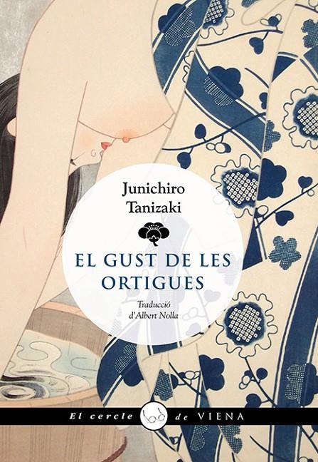 EL GUST DE LES ORTIGUES | 9788419474117 | TANIZAKI, JUNICHIRÔ