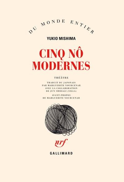 CINQ NÔ MODERNES | 9782070700196 | YUKIO MISHIMA