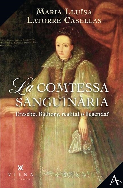 LA COMTESSA SANGUINÀRIA | 9788419474636 | LATORRE CASELLAS, MARIA LLUÏSA