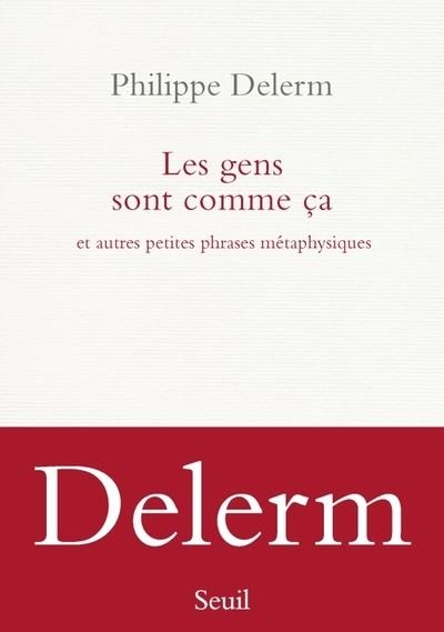 LES GENS SONT COMME ÇA | 9782021468281 | DELERM, PHILIPPE