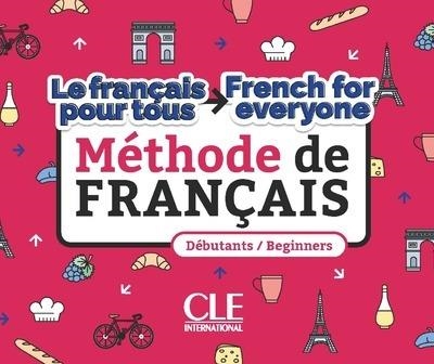 MÉTHODE LE FRANÇAIS POUR TOUS/FRENCH FOR EVERYONE NIVEAU A1-A2 | 9782090395044 | ASIA DESSI