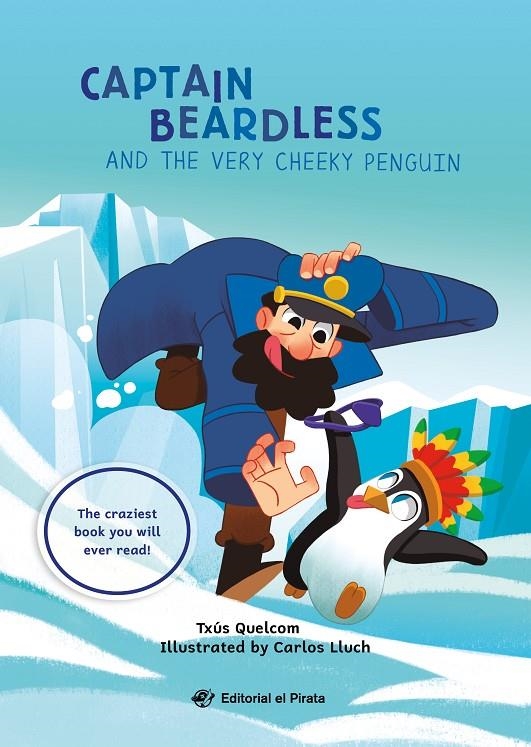 CAPTAIN BEARDLESS AND THE VERY CHEEKY PENGUIN | 9788419898456 | QUELCOM, TXÚS