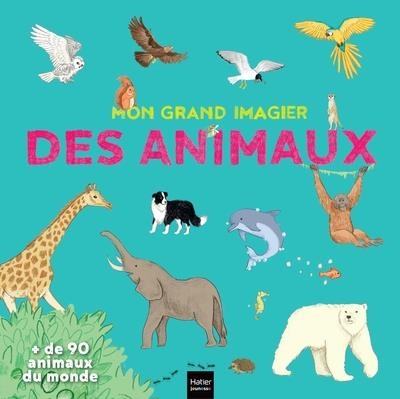 MON GRAND IMAGIER DES ANIMAUX | 9782401103658 | RUBINI, STEPHANIE