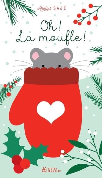 OH ! LA MOUFLE ! | 9782278130788 | ATELIER SAJE