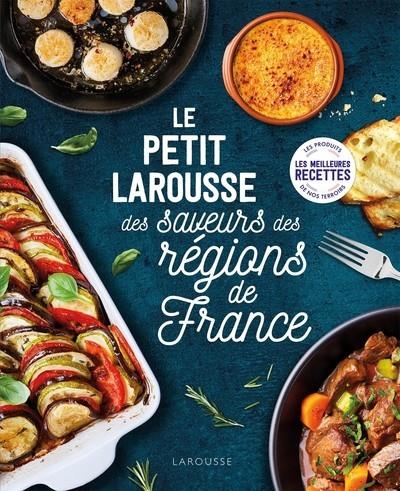 PETIT LAROUSSE DES SAVEURS DES RÉGIONS DE FRANCE | 9782036006300 | COLLECTIF