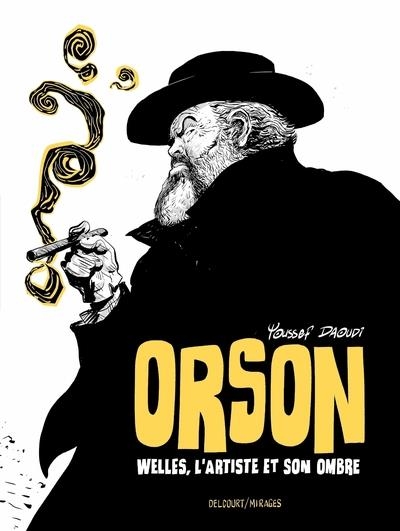 ORSON. WELLES, L'ARTISTE ET SON OMBRE | 9782413041115 | DAOUDI, YOUSSEF