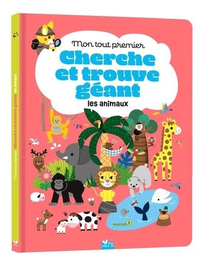 MON TOUT PREMIER CHERCHE ET TROUVE GÉANT DES ANIMAUX | 9782017286608 | GWE