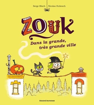 ZOUK - TOME 21 - DANS LA GRANDE, TRÈS GRANDE VILLE | 9791036323928 | SERGE BLOCH / NICOLAS HUBESCH