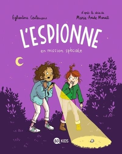 L'ESPIONNE EN MISSION SPÉCIALE | 9791036353178 | MARIE-AUDE MURAIL / ÉGLANTINE CEULEMANS