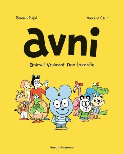 AVNI - TOME 1 - ANIMAL VRAIMENT NON IDENTIFIÉ ( | 9791036372018 | ROMAIN PUJOL / VINCENT CAUT