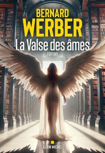 LA VALSE DES ÂMES | 9782226486332 | WERBER, BERNARD