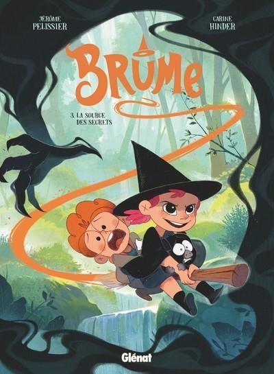 BRUME - TOME 3 - LA SOURCE DES SECRETS | 9782344061329 | JÉRÔME PÉLISSIER/ CARINE HINDER