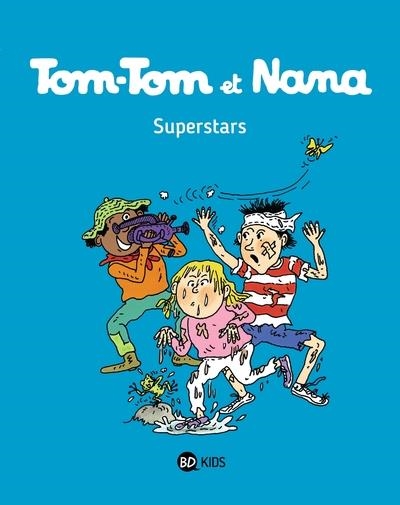 TOM-TOM ET NANA - TOME 22 - SUPERSTARS | 9782747076555 | JACQUELINE COHEN/ BERNADETTE DESPRÉS