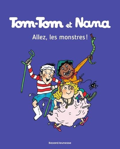 TOM-TOM ET NANA - TOME 17 - ALLEZ LES MONSTRES ! ( | 9782747076500 | JACQUELINE COHEN / BERNADETTE DESPRÉS