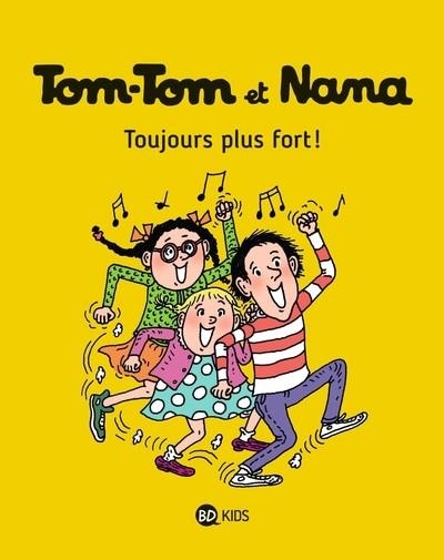 TOM-TOM ET NANA - TOME 29 - TOUJOURS PLUS FORT ! ( | 9782747076623 | JACQUELINE COHEN / BERNADETTE DESPRÉS