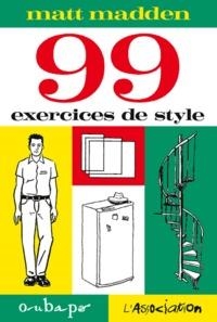 99 EXERCICES DE STYLE | 9782844142207 | MATT MADDEN