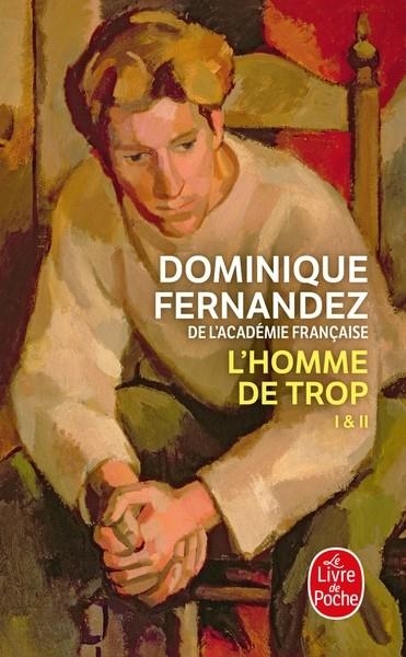 L'HOMME DE TROP | 9782253262459 | FERNANDEZ, DOMINIQUE