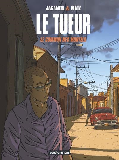 LE TUEUR - TOME 7 - LE COMMUN DES MORTELS | 9782203014381 | LUC JACAMON