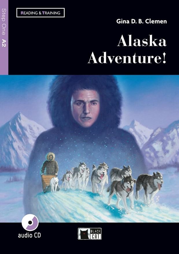 ALASKA ADVENTURE A2 | 9788853017208 | GINA D.B. CLEMEN