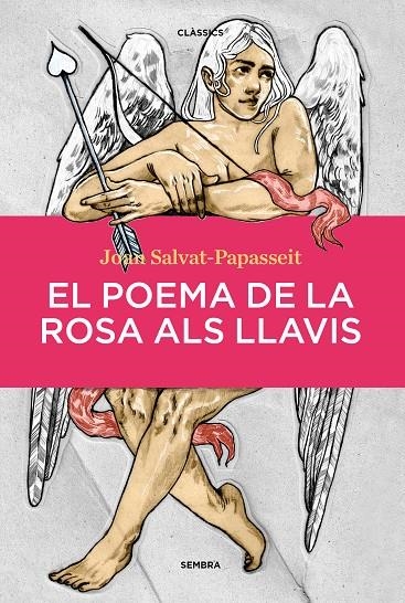 EL POEMA DE LA ROSA ALS LLAVIS | 9788410198104 | SALVAT-PAPASSEIT, JOAN