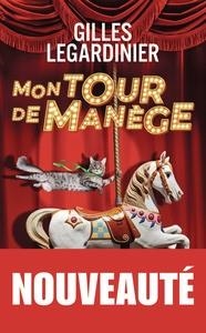 MON TOUR DE MANÈGE | 9782290401118 | GILLES LEGARDINIER