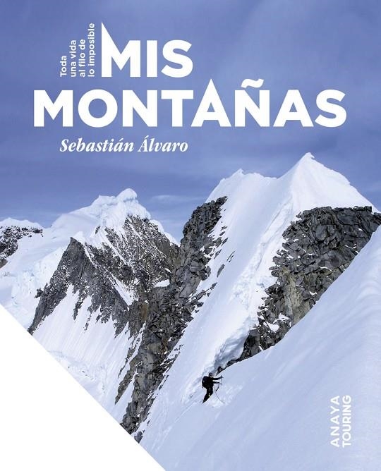 MIS MONTAÑAS. | 9788491588481 | ÁLVARO LOMBA, SEBASTIÁN