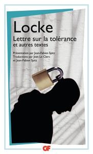 LETTRE SUR LA TOLÉRANCE ET AUTRES TEXTES | 9782081207271 | LOCKE