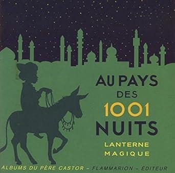 AU PAYS DES 1001 NUITS-LANTERNE MAGIQUE | 9782914495226 | LALOUVE