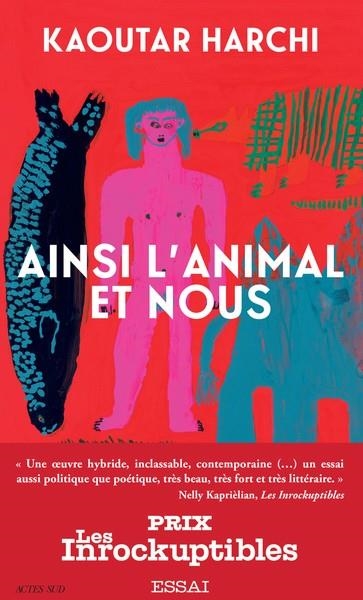 AINSI L'ANIMAL ET NOUS | 9782330195748 | KAOUTAR HARCHI