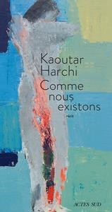 COMME NOUS EXISTONS | 9782330154707 | KAOUTAR HARCHI