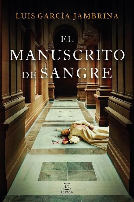 EL MANUSCRITO DE SANGRE | 9788467074642 | GARCÍA JAMBRINA, LUIS