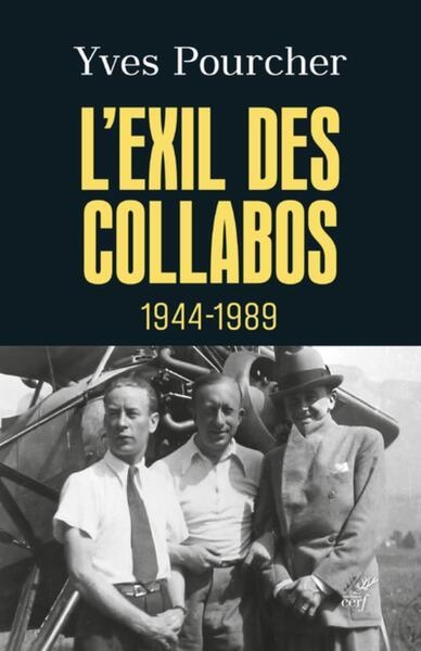 L'EXIL DES COLLABOS - 1944-1989 | 9782204145053 | POURCHER YVES